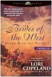 Brides of the West: Glory, Ruth and Patience by Lori Copeland