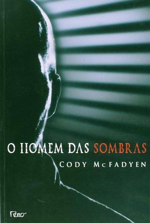 O Homem das sombras by Cody McFadyen, Cody McFadyen