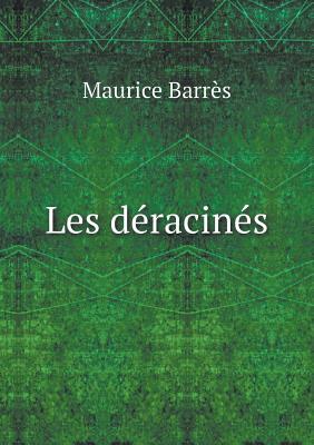Les déracinés by Maurice Barrès