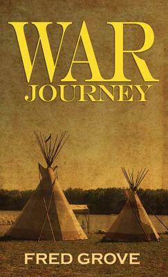 War Journey by Fred Grove