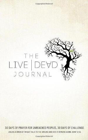 The Live Dead Journal by Dick Brogden, Gabe Tenneson