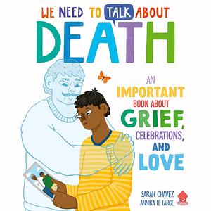 We Need to Talk About Death by Sarah Chavez, Neon Squid