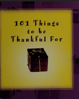 101 Things to be Thankful for by Vickie Phelps