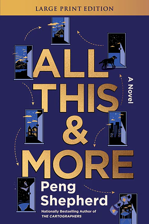 All This and More by Peng Shepherd