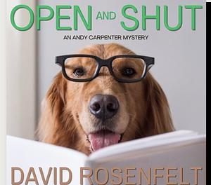 Open and Shut by David Rosenfelt