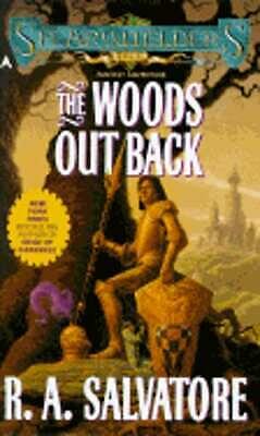 The Woods Out Back by R.A. Salvatore