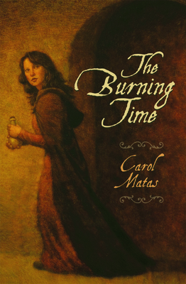 The Burning Time by Carol Matas
