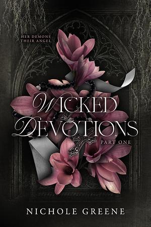 Wicked Devotions by Nichole Greene