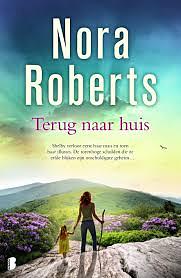 Terug naar huis  by Nora Roberts