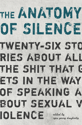 The Anatomy of Silence by Cyra Perry Dougherty