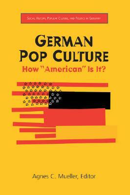 German Pop Culture: How "American" Is It? by 