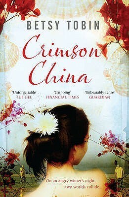 Crimson China by Betsy Tobin
