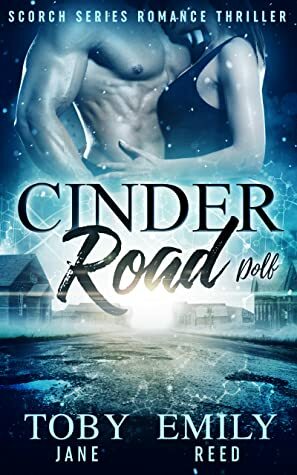 Cinder Road by Toby Neal, Emily Reed, Toby Jane, Emily Kimelman