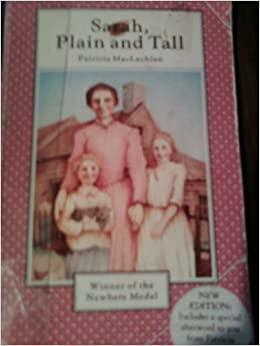 Sarah, Plain and Tall by Patricia MacLachlan