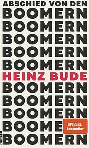 Abschied von den Boomern by Heinz Bude