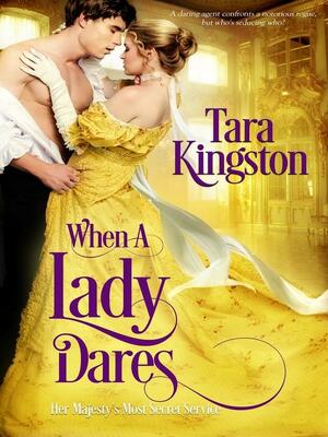 When a Lady Dares by Tara Kingston