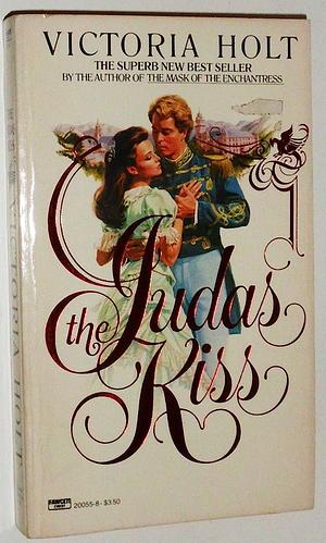 The Judas Kiss by Victoria Holt