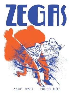 Zegas #0 by Michel Fiffe