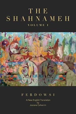 The Shahnameh Volume 1 by Ferdowsi