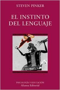 El instinto del lenguaje by Steven Pinker