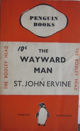 The Wayward Man by St. John Greer Ervine
