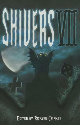 Shivers VII by Richard Chizmar