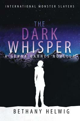 The Dark Whisper by Bethany Helwig