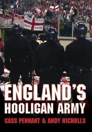 England's Hooligan Army by Cass Pennant, Andy Nicholls