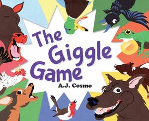 The Giggle Game by A. J. Cosmo