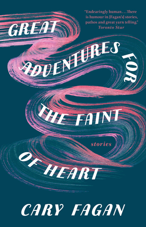 Great Adventures for the Faint of Heart by Cary Fagan