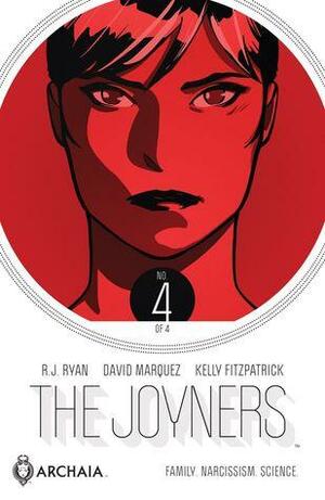 The Joyners #4 by R.J. Ryan