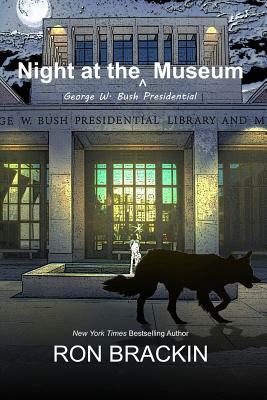 Night at the George W. Bush Presidential Museum by Ron Brackin