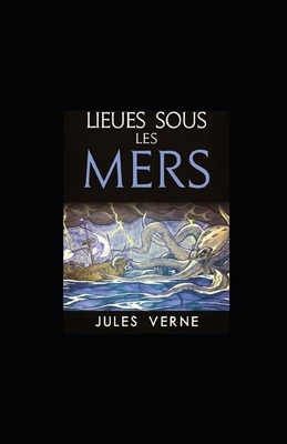 20000 lieues sous les mers illustrée by Jules Verne