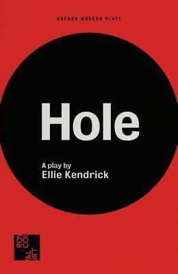 Hole by Ellie Kendrick