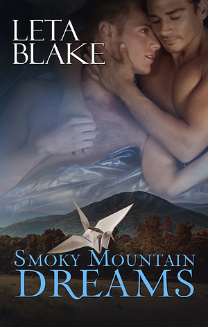 Smoky Mountain Dreams by Leta Blake