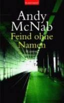 Feind Ohne Namen by Andy McNab, Wulf H. Bergner