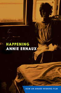 Happening by Annie Ernaux