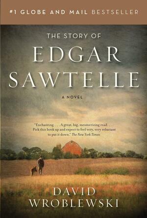 The Story of Edgar Sawtelle by David Wroblewski