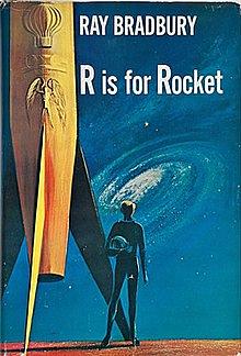 R is for Rocket by Ray Bradbury