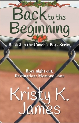 Back to the Beginning by Kristy K. James