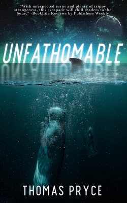 Unfathomable by Thomas Pryce