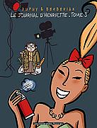 Le Journal d' Henriette Tome 3 by Philippe Dupuy, Charles Berberian