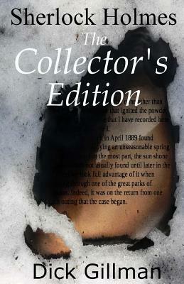 Sherlock Holmes - The Collector's Edition by Dick Gillman