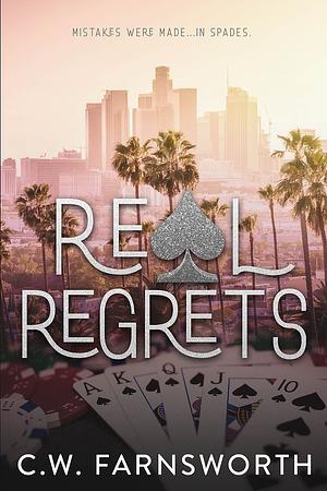 Real Regrets by C.W. Farnsworth