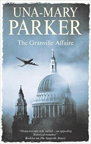 The Granville Affaire by Una-Mary Parker