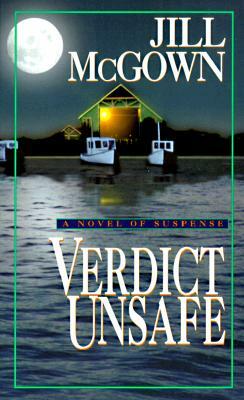 Verdict Unsafe by Jill McGown