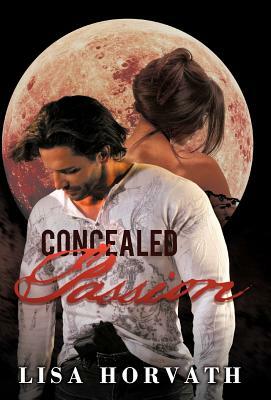 Concealed Passion by Lisa Horvath