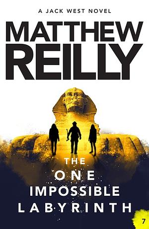 The One Impossible Labyrinth by Matthew Reilly