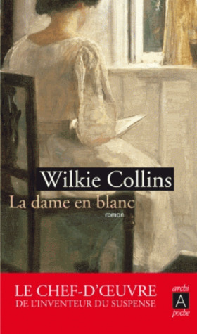 La Dame En Blanc by Wilkie Collins