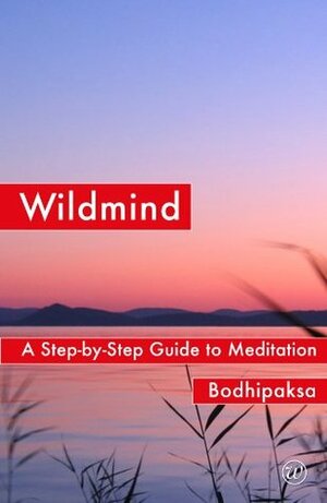 Wildmind by Bodhipaksa